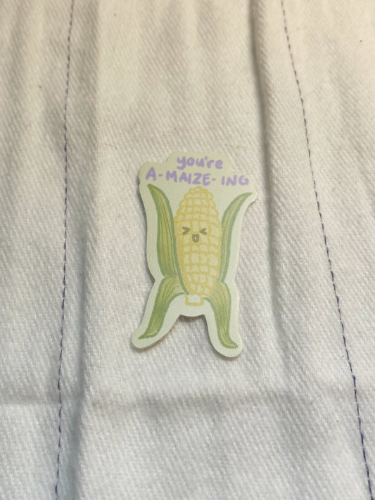 You're A-MAIZE-Ing Sticker